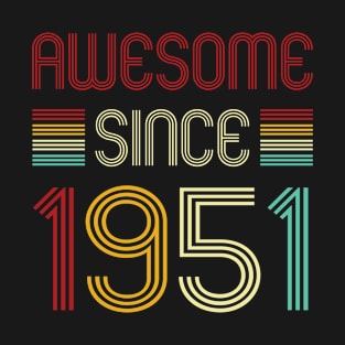 Vintage Awesome Since 1951 T-Shirt