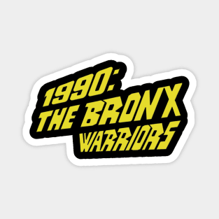 Mod.3 1990: The Bronx Warriors Magnet