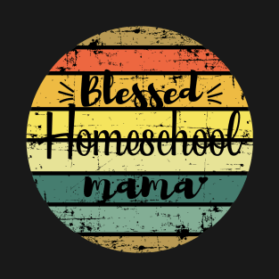 Blessed homeschool mama T-Shirt