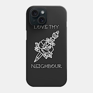Love Thy Neighbour Traditional Tattoo Dagger & Rose Phone Case