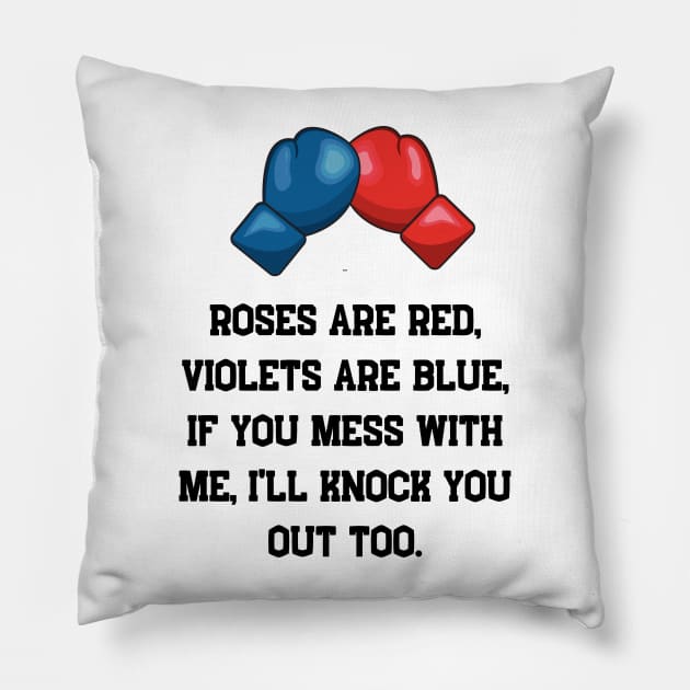 Roses are red violets, are blue, boxing Pillow by CoffeeBeforeBoxing