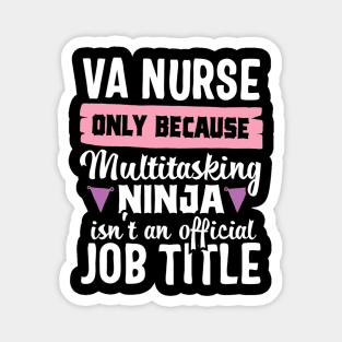 Funny Ninja VA Nurse Veteran Nursing Gift Magnet