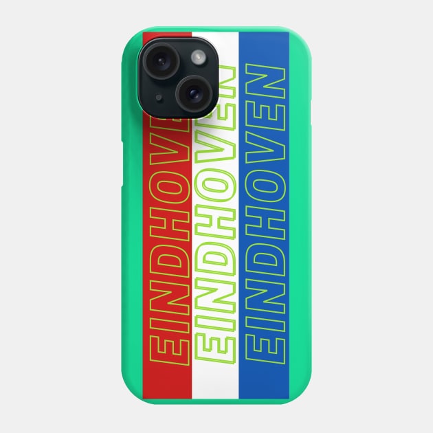 Eindhoven City in Netherlands Flag Stripes Color Phone Case by aybe7elf