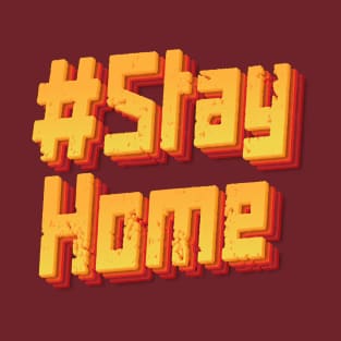 #StayHome T-Shirt