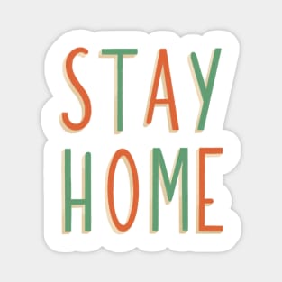 Stay home hand lettering design Magnet