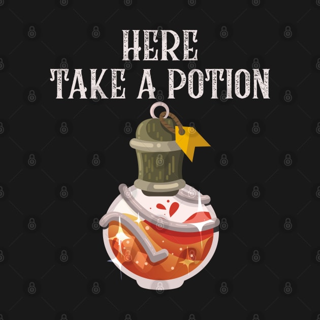 Take a Potion Heal Yourself by JettDes