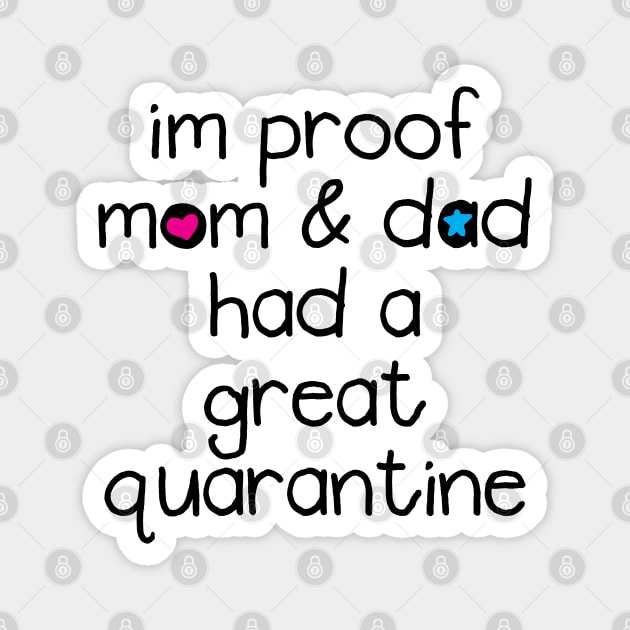 Great Quarantine Funny Baby Quote Magnet by shultcreative