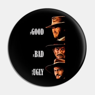 The Good, The Bad, & The Ugly Pin