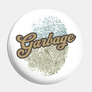 Garbage Fingerprint Pin