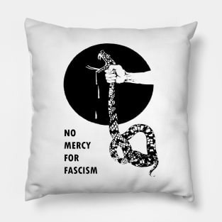 NO MERCY FOR FASCISM Pillow