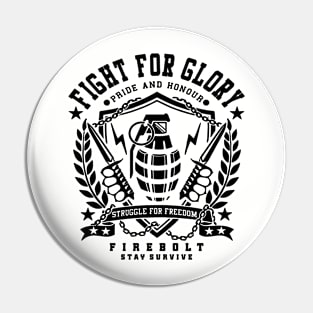 Fight For Glory Pin