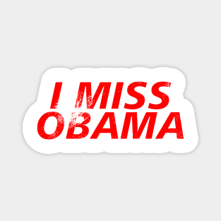 i miss Obama Magnet