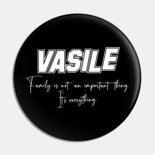 Vasile Second Name, Vasile Family Name, Vasile Middle Name Pin