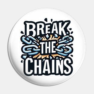 Break the Chains, mental health awareness Pin