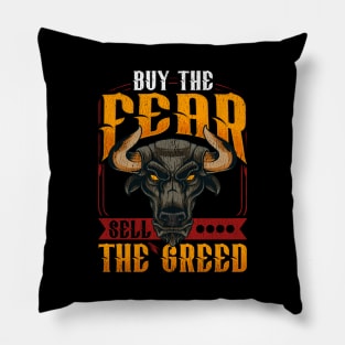 Buy The Fear Sell The Greed Trading Investing Bull Pillow