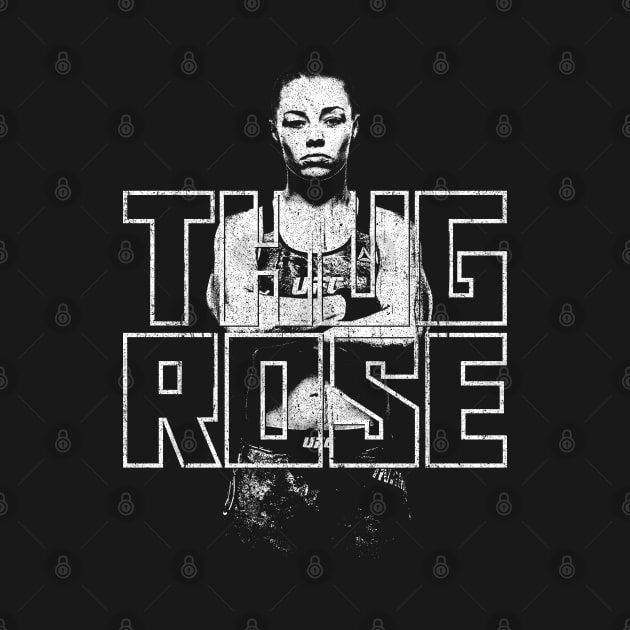 Thug Rose - Rose Namajunas by huckblade