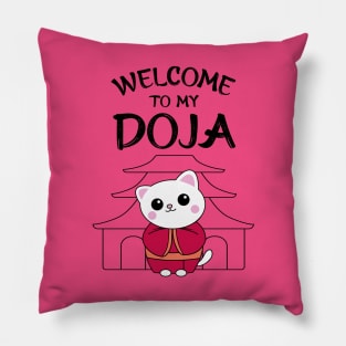 "Welcome to My Doja" - Cat Pillow