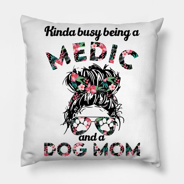 Medic woman and dog mom gift . Perfect present for mother dad friend him or her Pillow by SerenityByAlex