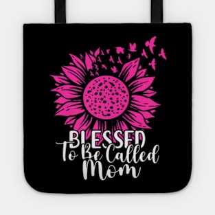 Blessed To Be Called Mom Happy Mothers Day 2023 Sunflowers Tote