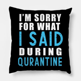 Social distancing - funny sayings during quarantine gift Pillow