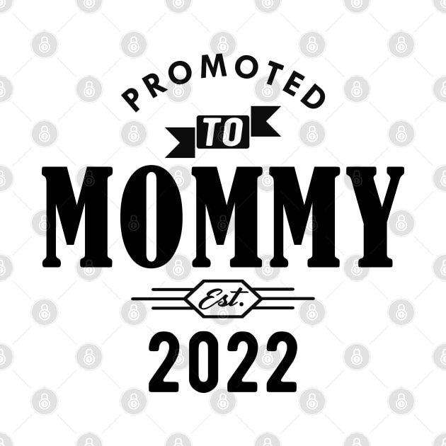 New Mommy - Promoted to mommy est. 2022 by KC Happy Shop
