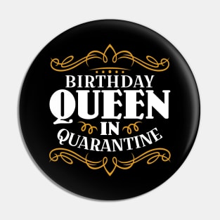 Birthday Queen in Quarantine 2020 Pin