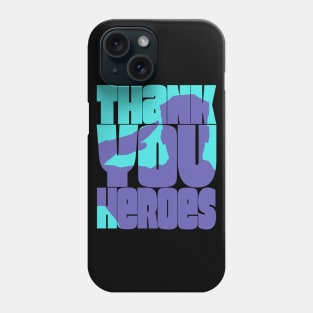 Thank You Heroes Saluting Military Phone Case