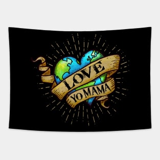 Love Yo Mama - Hipster, Tattoo Style - Earth Heart Tapestry