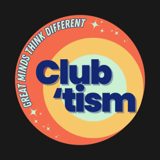 Club 'tism T-Shirt