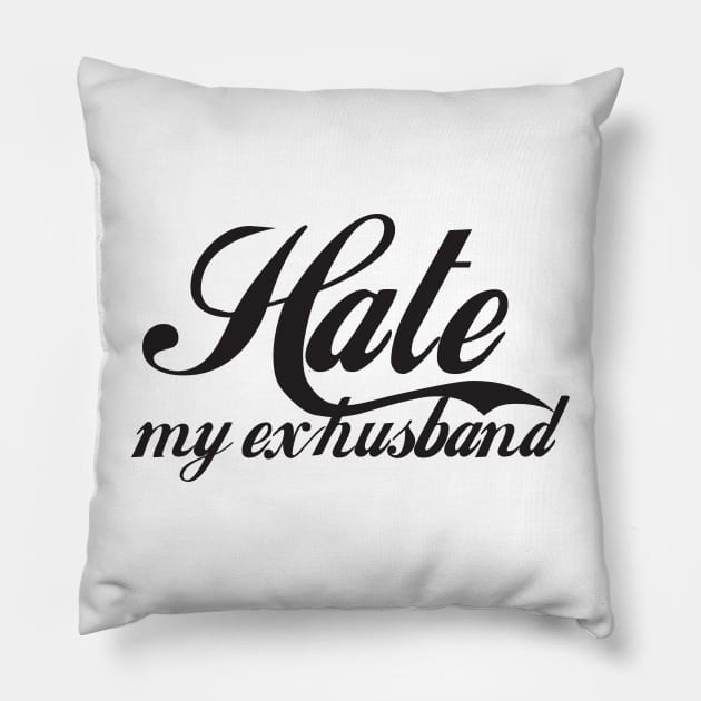 Ex Wife Exwife Exhusband Ex Husband- Funny - Bumper - Funny Gift - Car - Fuck - You Pillow by TributeDesigns