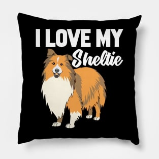 I Love My Sheltie Pillow