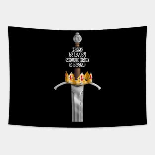 Every Man Should Have a Sword Tapestry