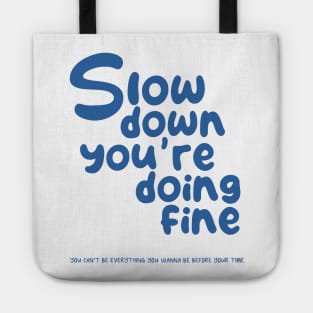 Slow Down Tote