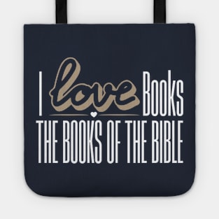 I LOVE THE BIBLE Tote