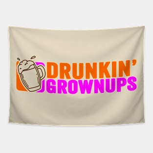 Drunkin Grownups - funny parody Tapestry