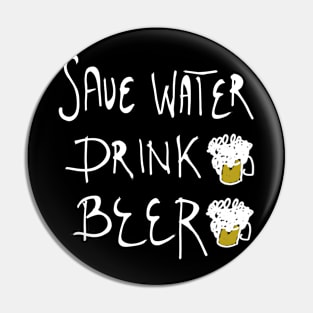 save water drink beer Pin