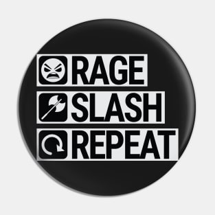 Rage Slash Repeat Pin