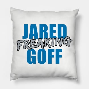 Jared Freaking Goff Pillow