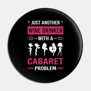 Wine Drinker Cabaret Cabarets Pin