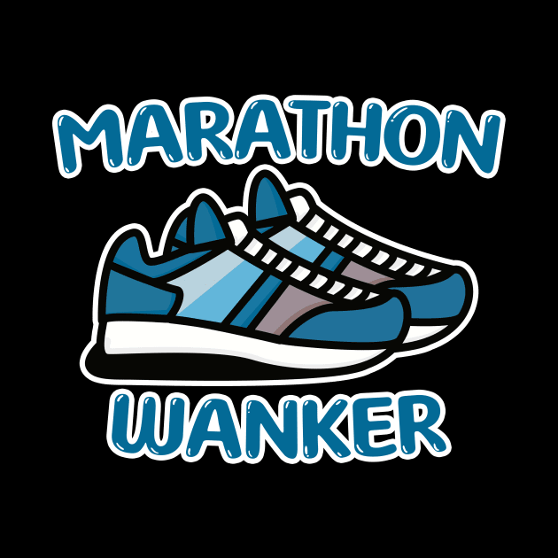 Marathon Wanker by PaletteDesigns