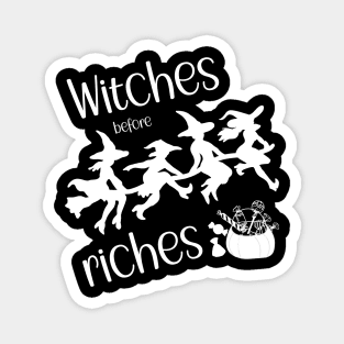 Witches before Riches Magnet