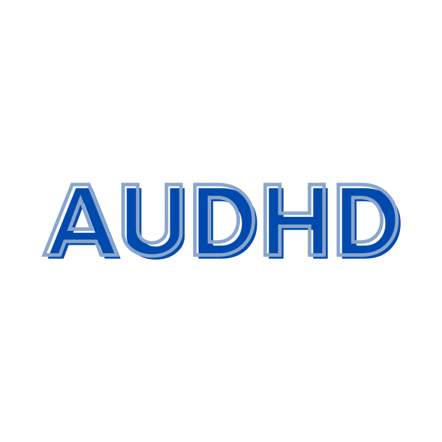 Autistic and ADHD is AuDHD by Sampson-et-al