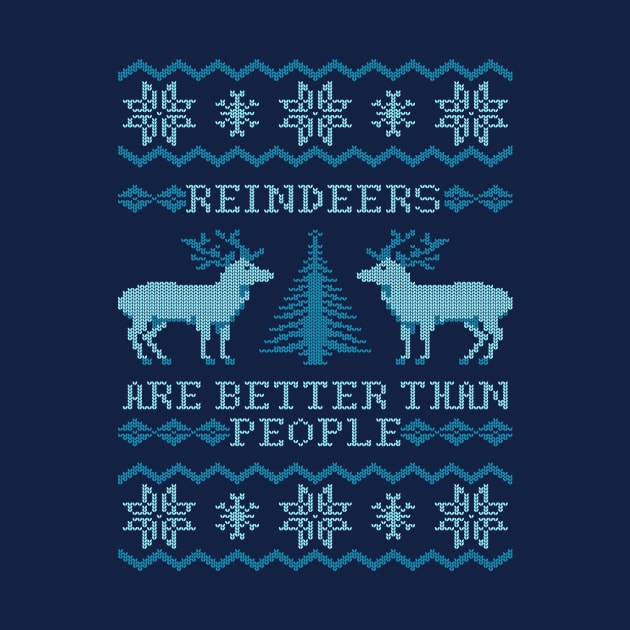 Reindeers Are Better Than People (Special Edition) by kiki b