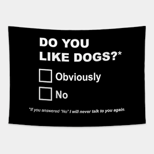 Do you like dogs? Tapestry