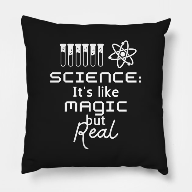 Science, It's Like Magic But Real Pillow by quorplix