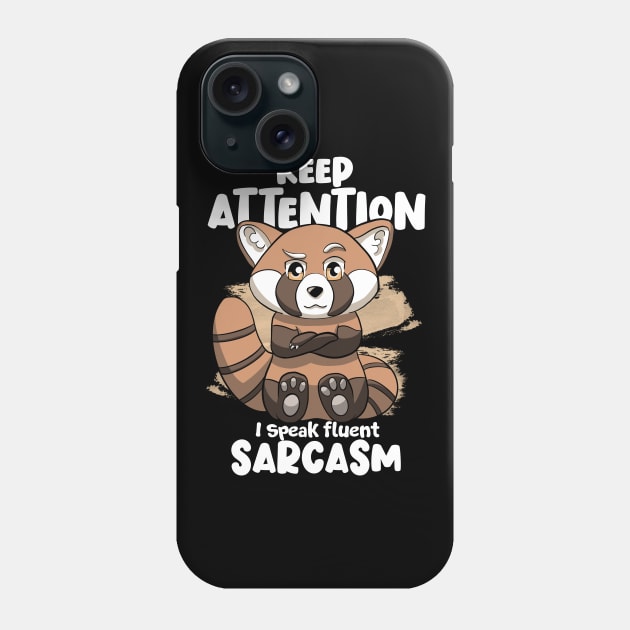 Sarcastic Red Panda Phone Case by MerchBeastStudio