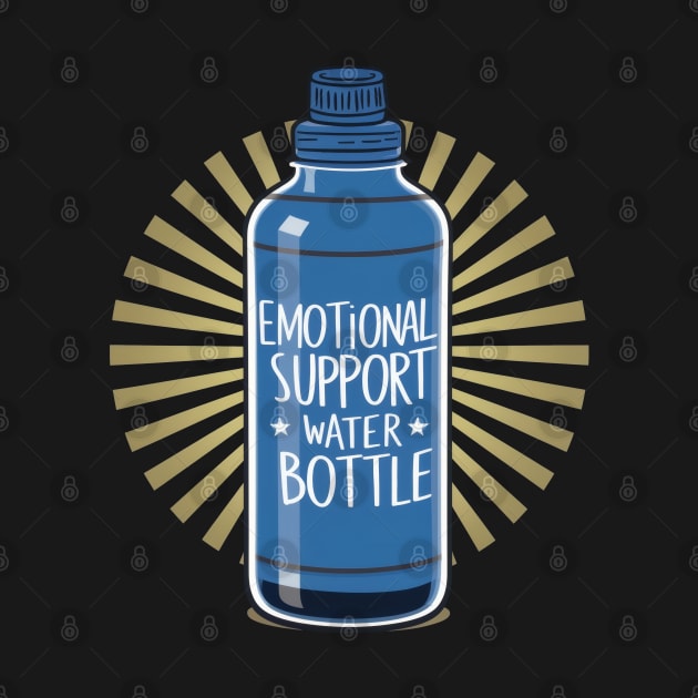 Emotional Support Water by SimpliPrinter