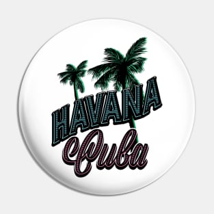 Havana Cuba Pin