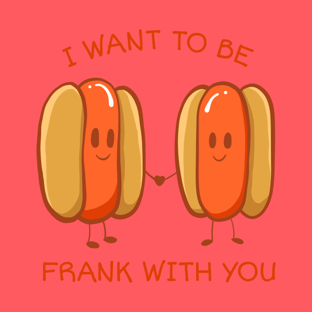 I want to be frank with you by ExtraMedium