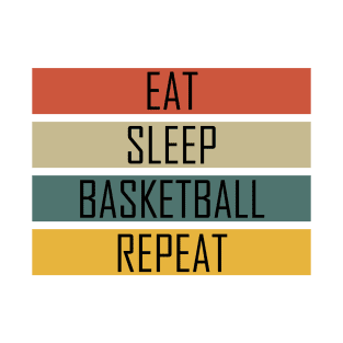 Eat Sleep Basketball Repeat, Funny design T-Shirt
